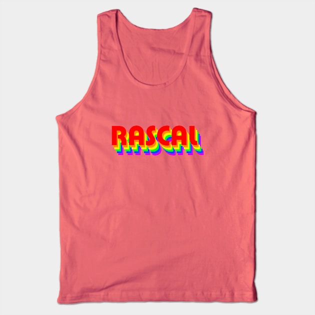 Rascal! (text only) Tank Top by ziggycashmere